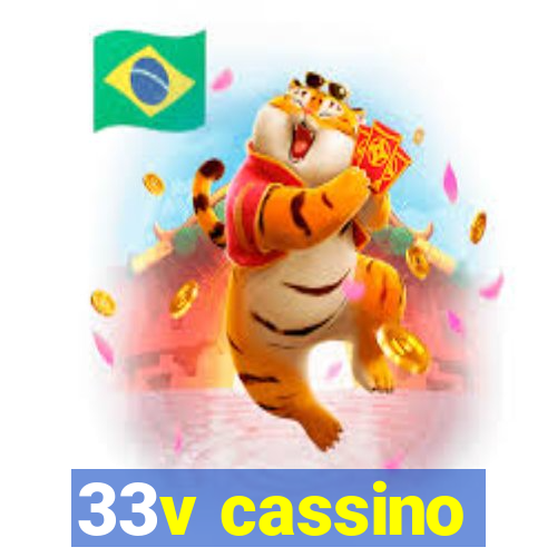 33v cassino